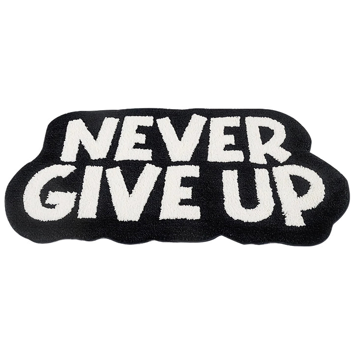 Never Give Up Motivational Tufted Rug for Bathroom and Bedroom